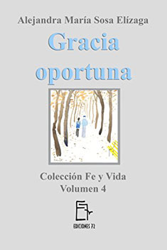 Gracia oportuna, vol 4